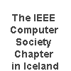 The IEEE Computer Society chapter in Iceland